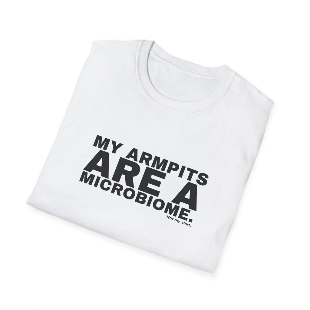 MY ARMPITS ARE A MICROBIOME.