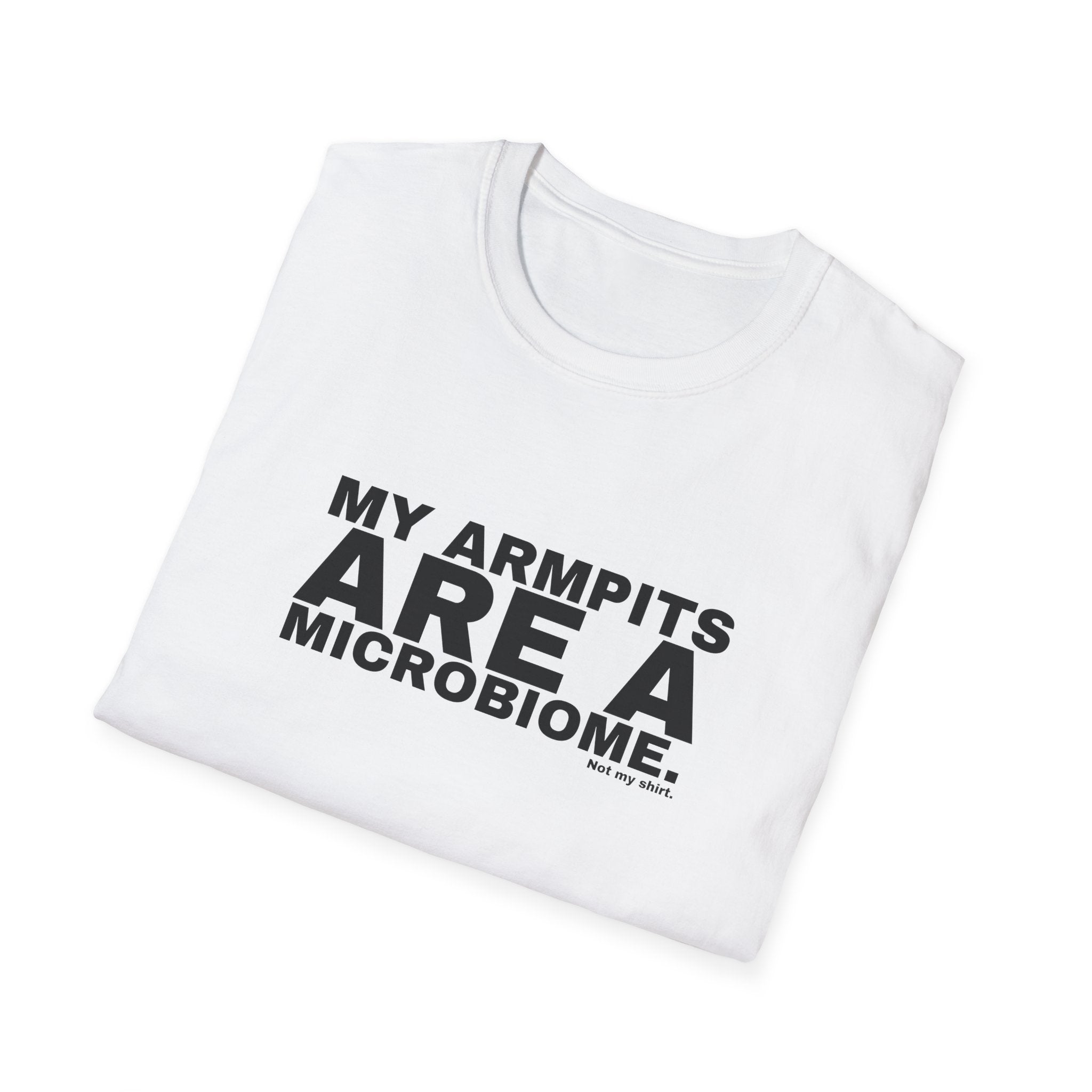 MY ARMPITS ARE A MICROBIOME.