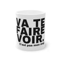 VA TE FAIRE VOIR.