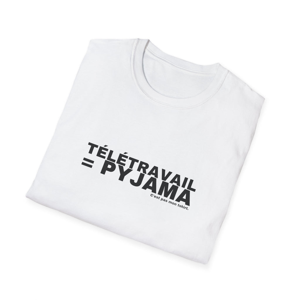 TÉLÉTRAVAIL = PYJAMA