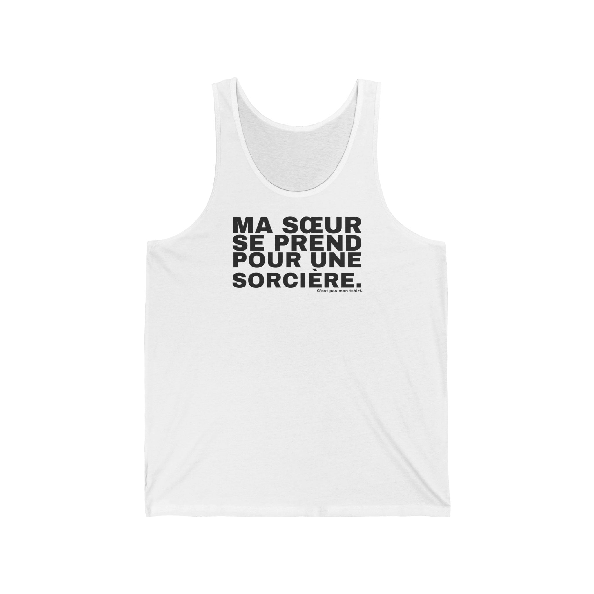 MA SŒUR SE PREND POUR UNE SORCIÈRE.
