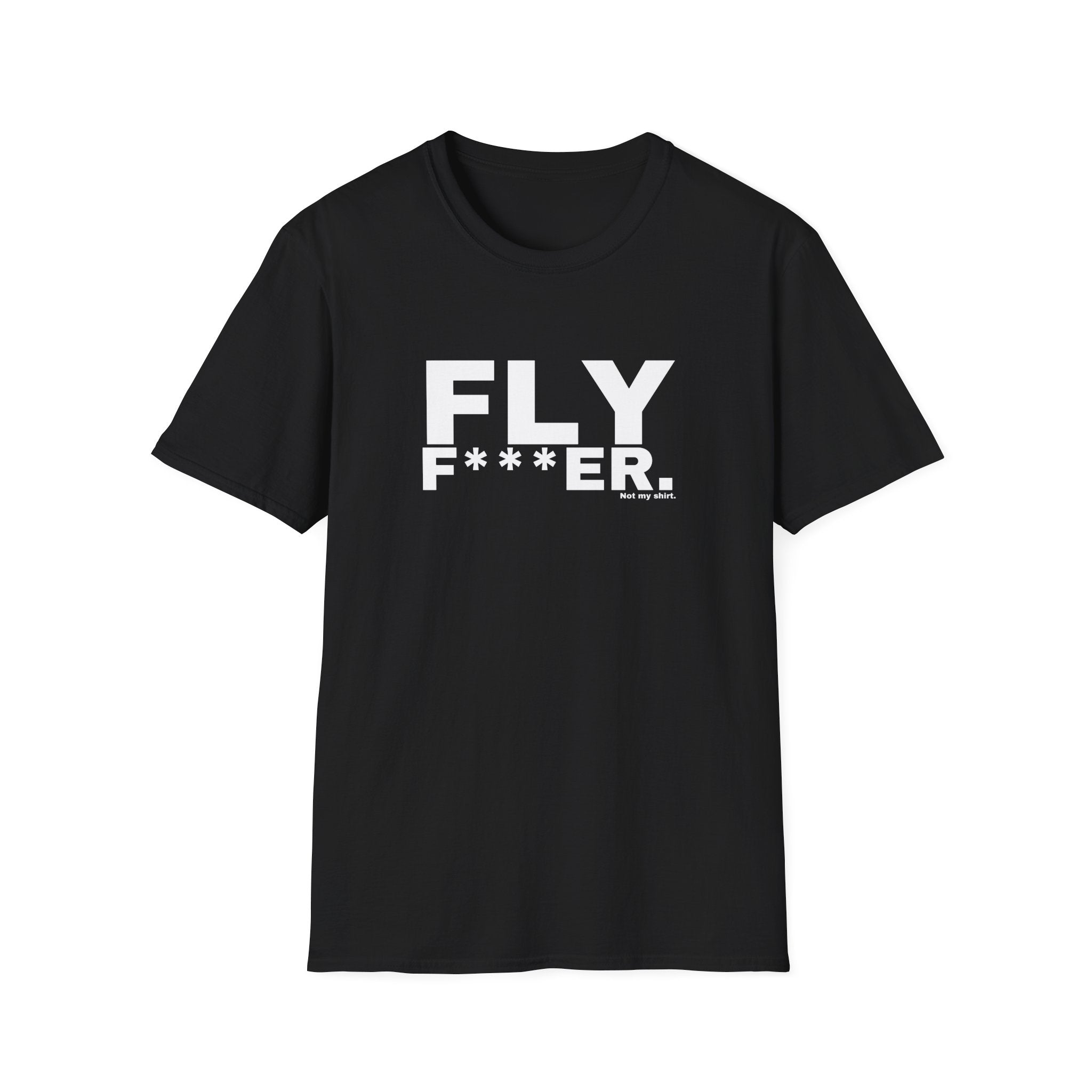 FLY F***ER.
