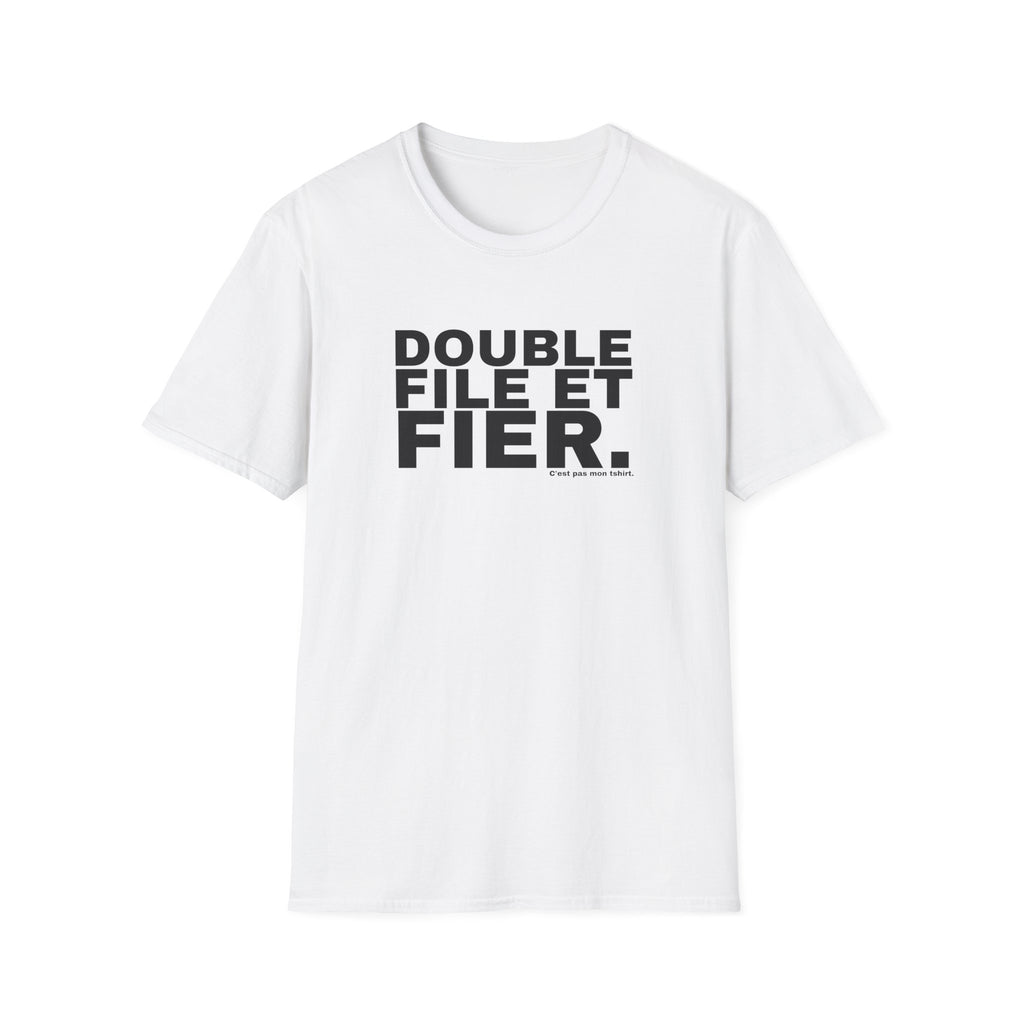 DOUBLE FILE ET FIER.
