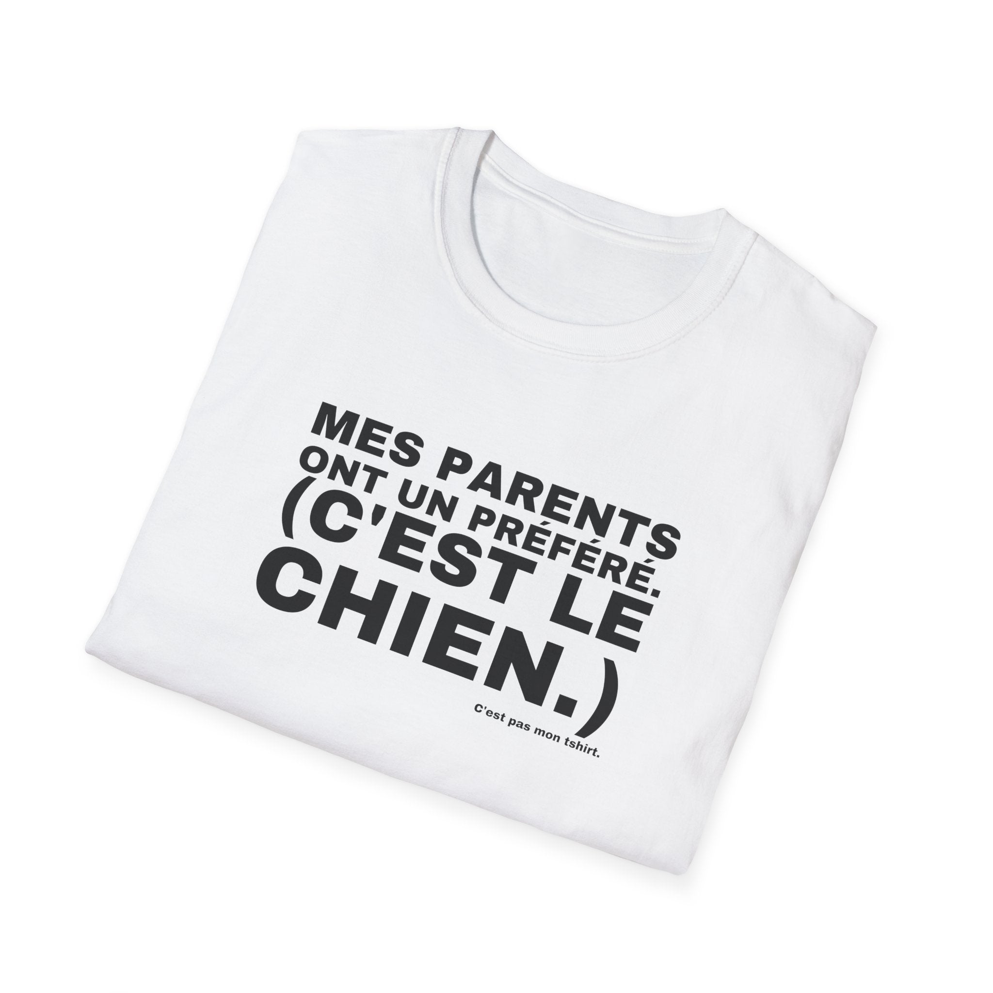 MES PARENTS ONT UN PRÉFÉRÉ. (C'EST LE CHIEN.)