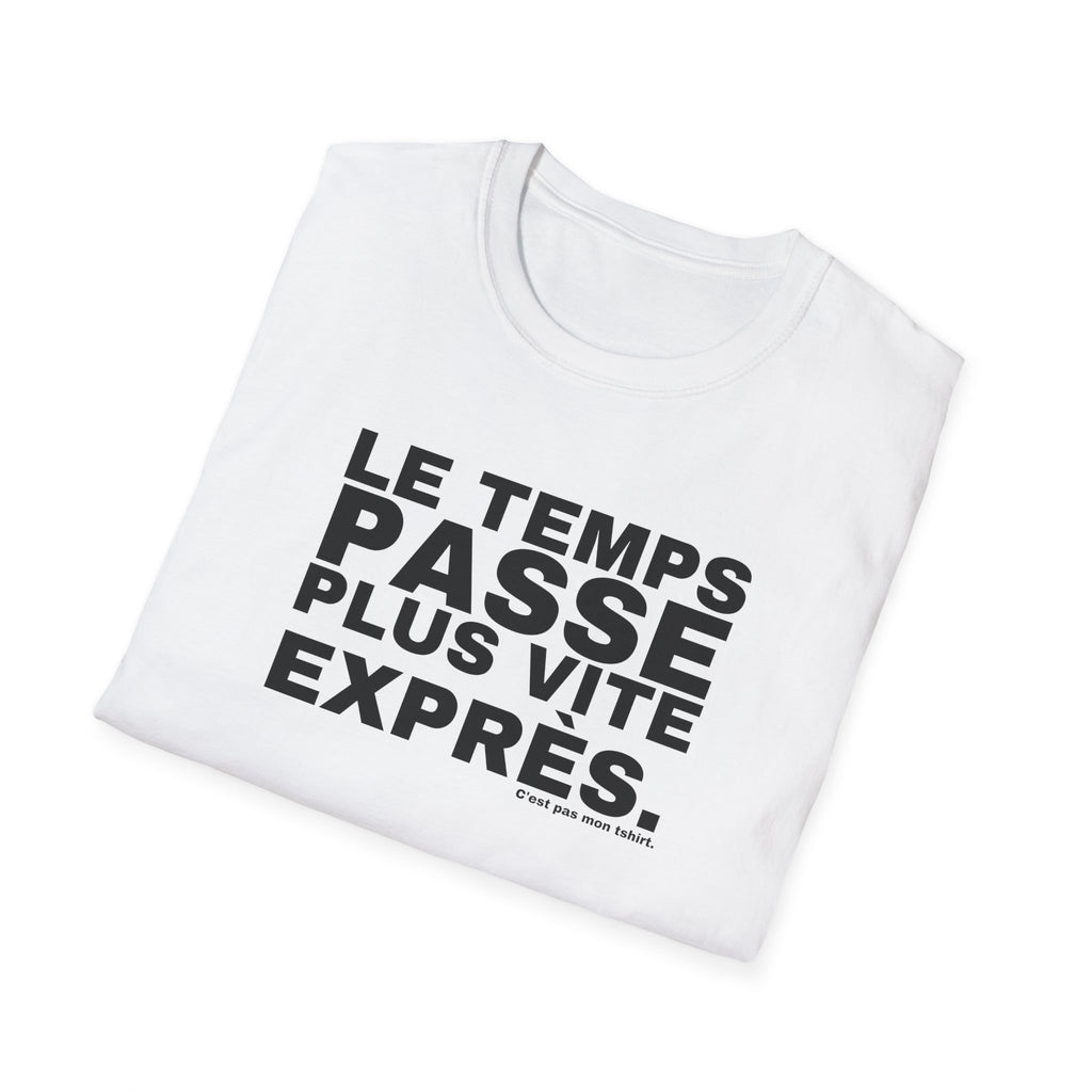 LE TEMPS PASSE PLUS VITE EXPRÈS.