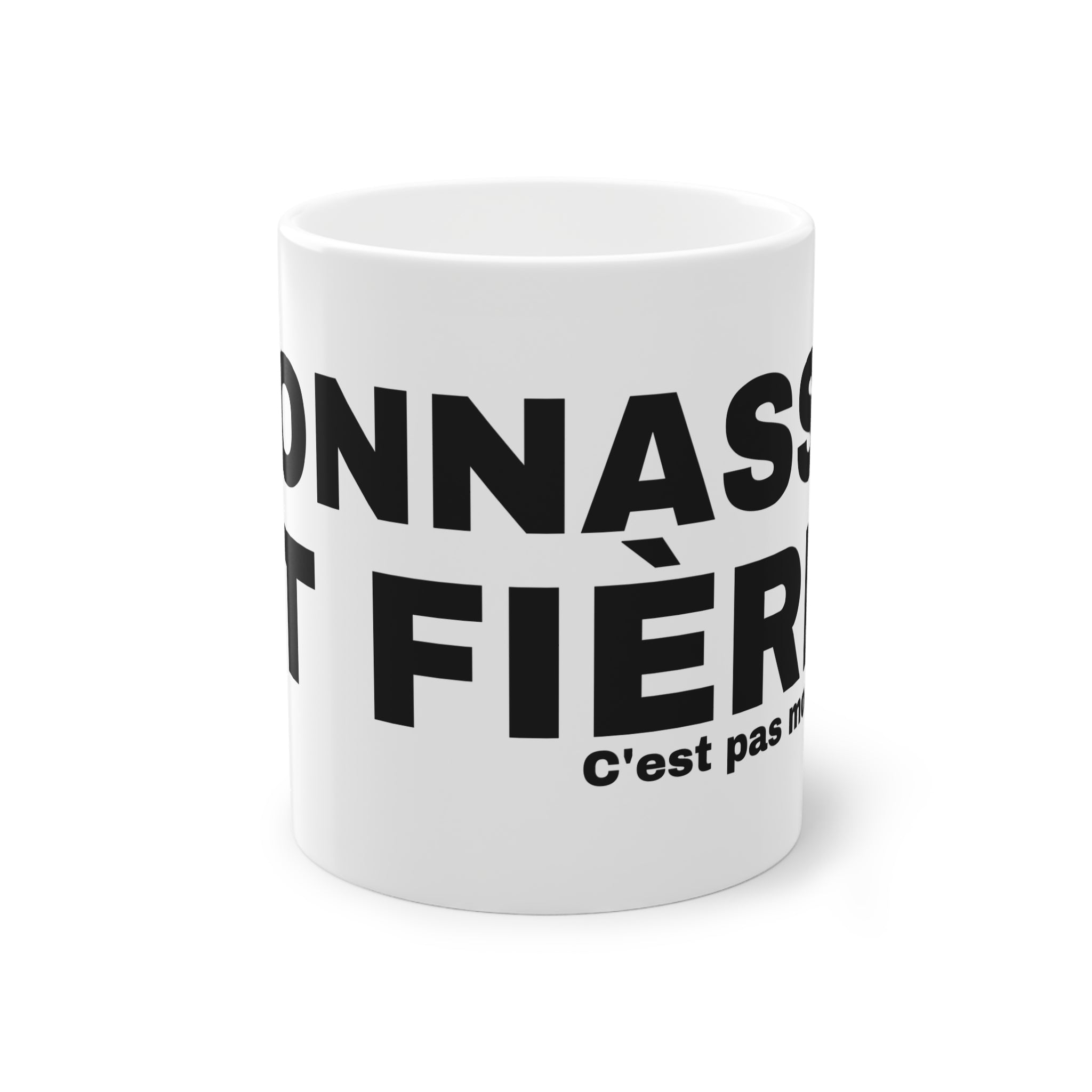 CONNASSE ET FIÈRE.