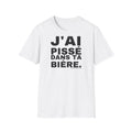 J'AI PISSÉ DANS TA BIÈRE.