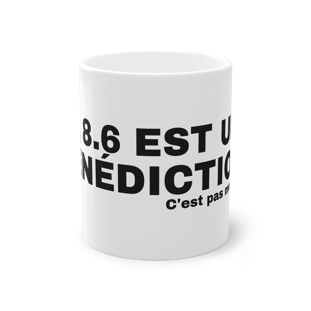 LA 8.6 EST UNE BÉNÉDICTION.