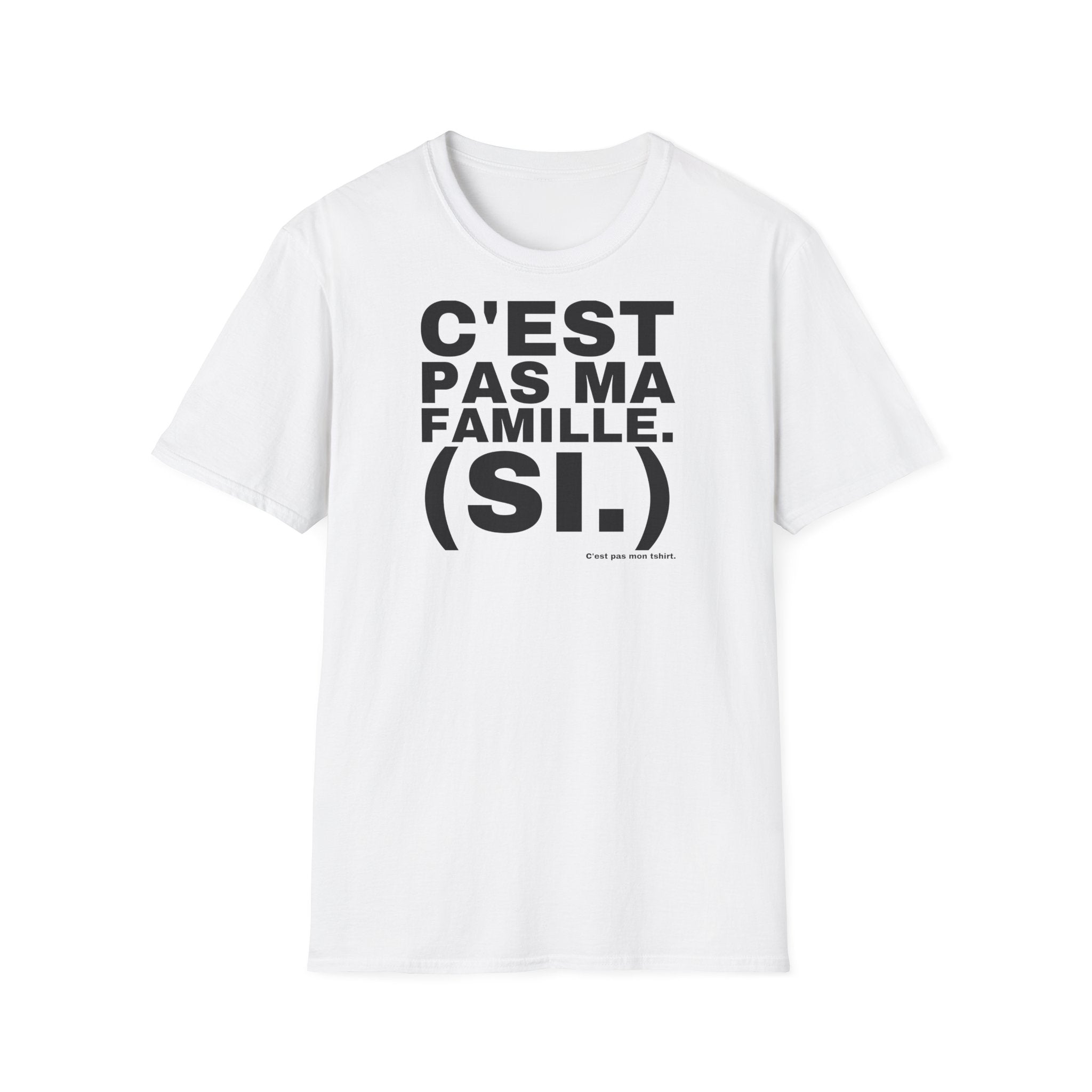 C'EST PAS MA FAMILLE. (SI.)