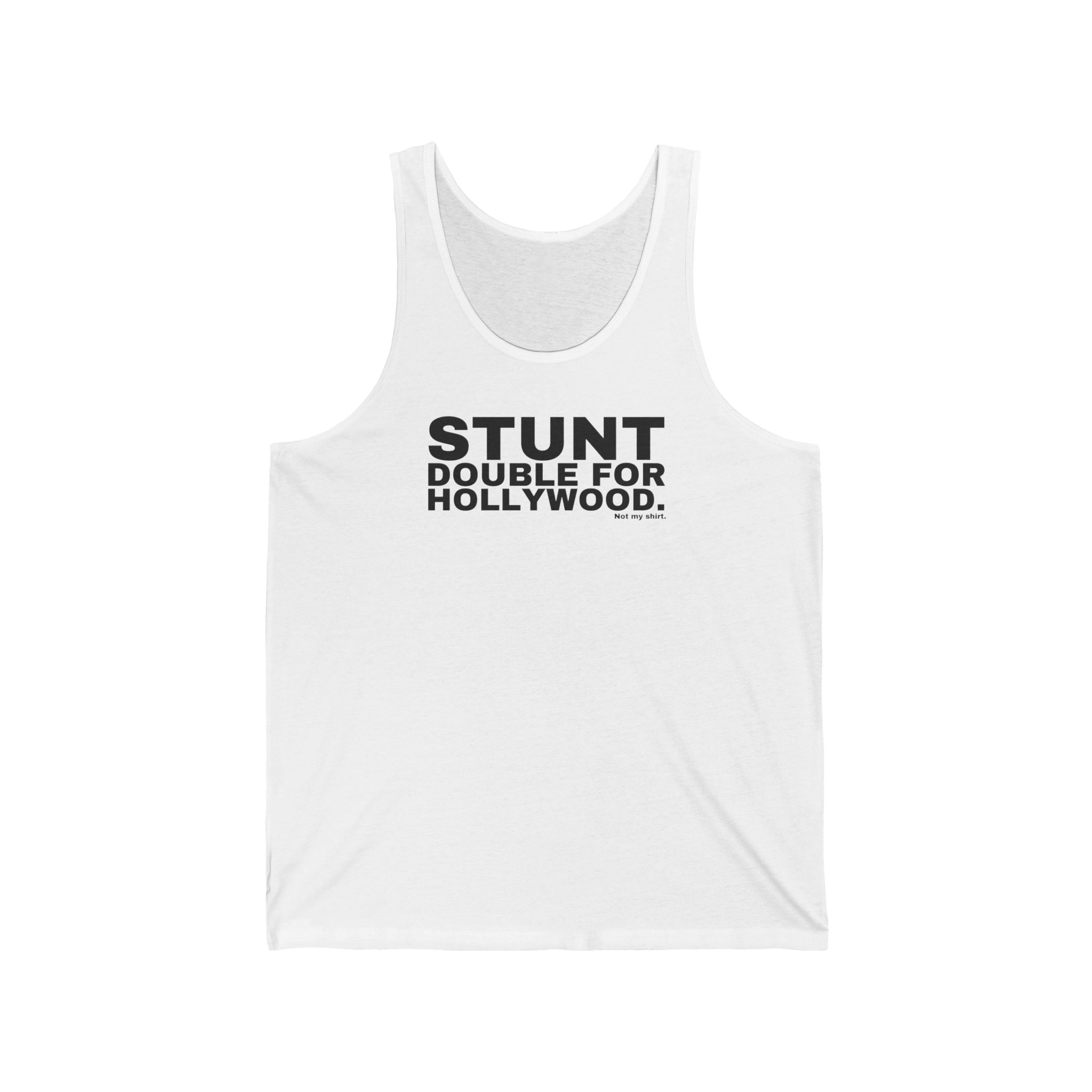 STUNT DOUBLE FOR HOLLYWOOD.