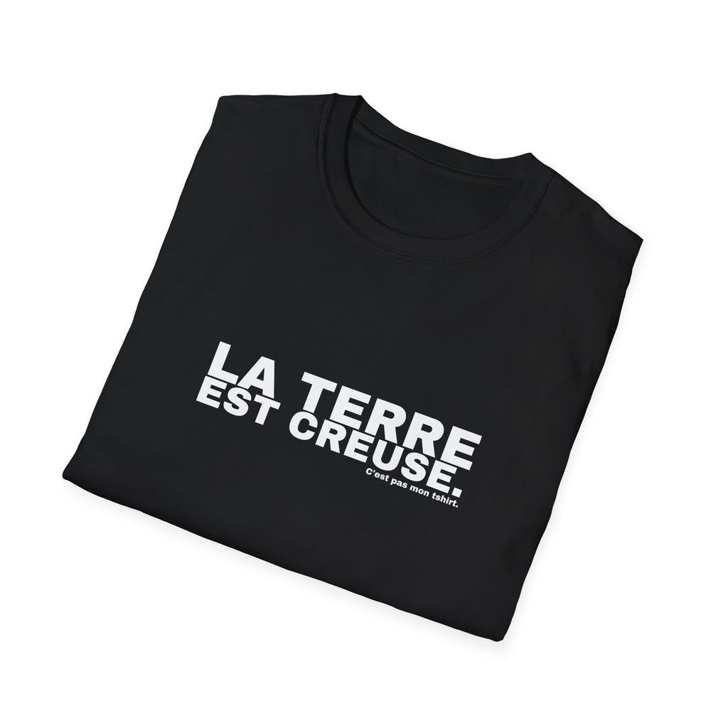 LA TERRE EST CREUSE.