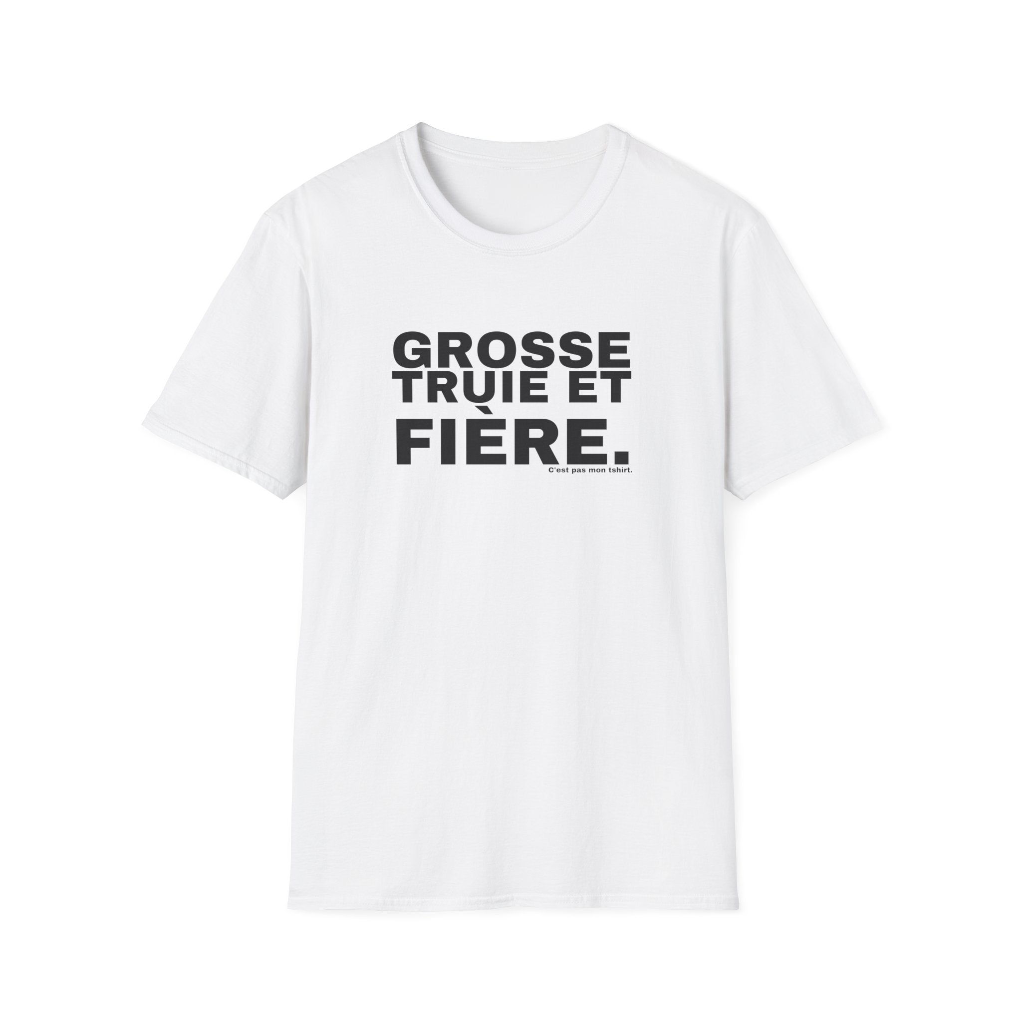 GROSSE TRUIE ET FIÈRE.