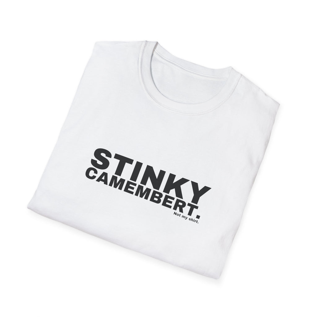 STINKY CAMEMBERT.