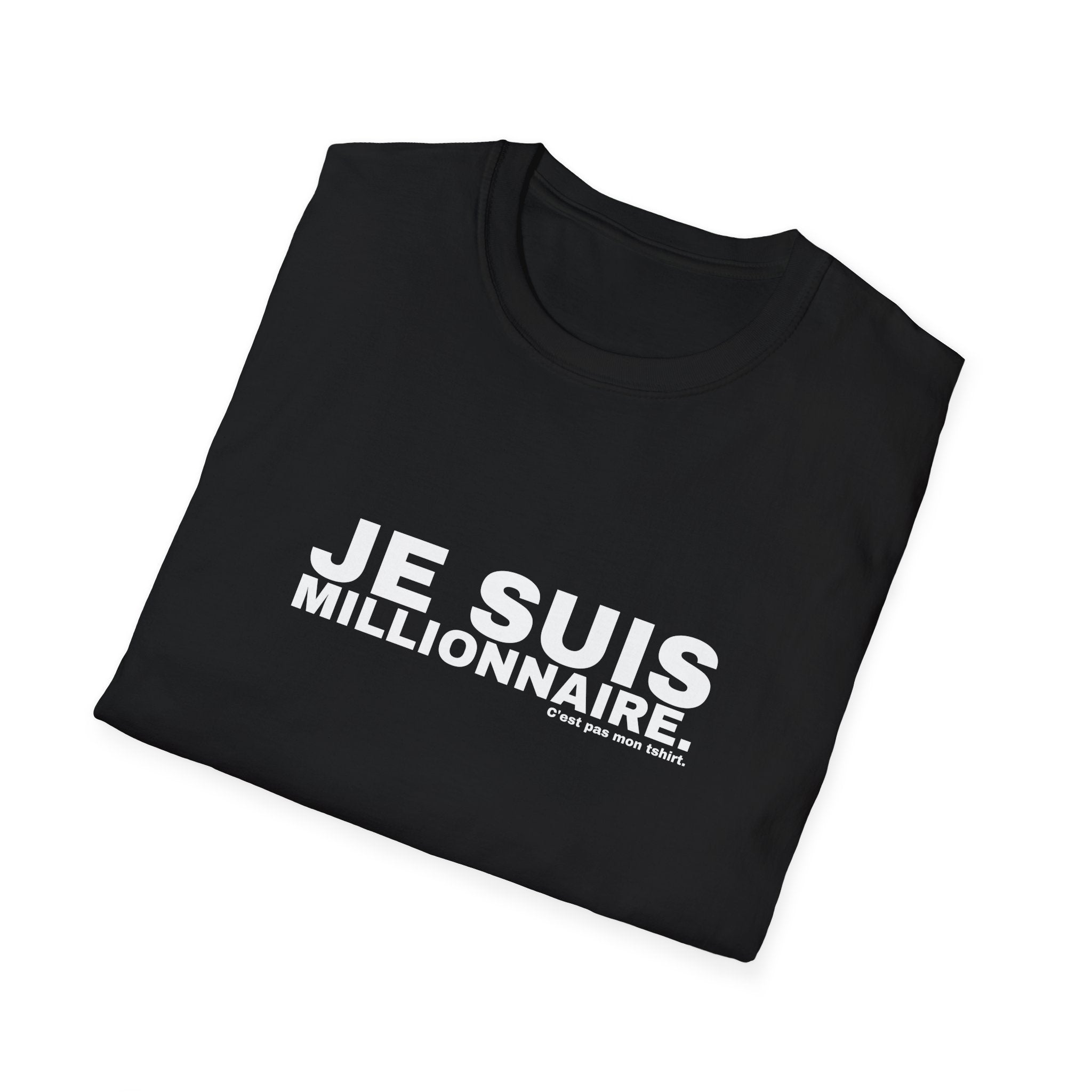 JE SUIS MILLIONNAIRE.