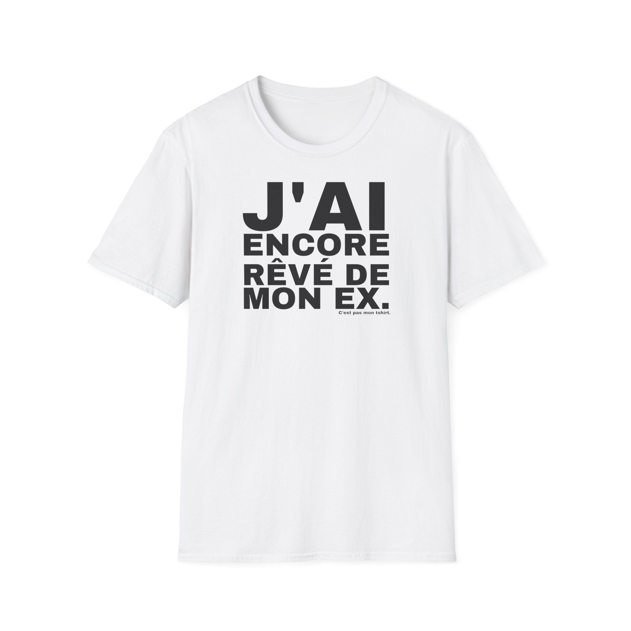 J'AI ENCORE RÊVÉ DE MON EX.