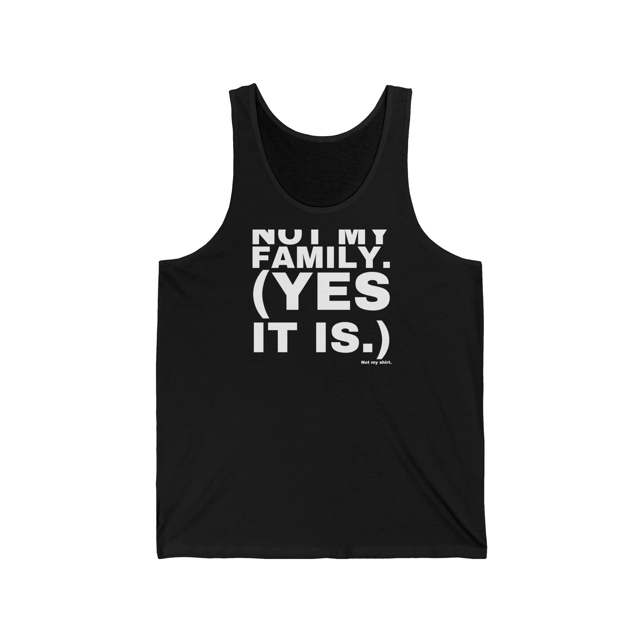 NOT MY FAMILY. (YES IT IS.)