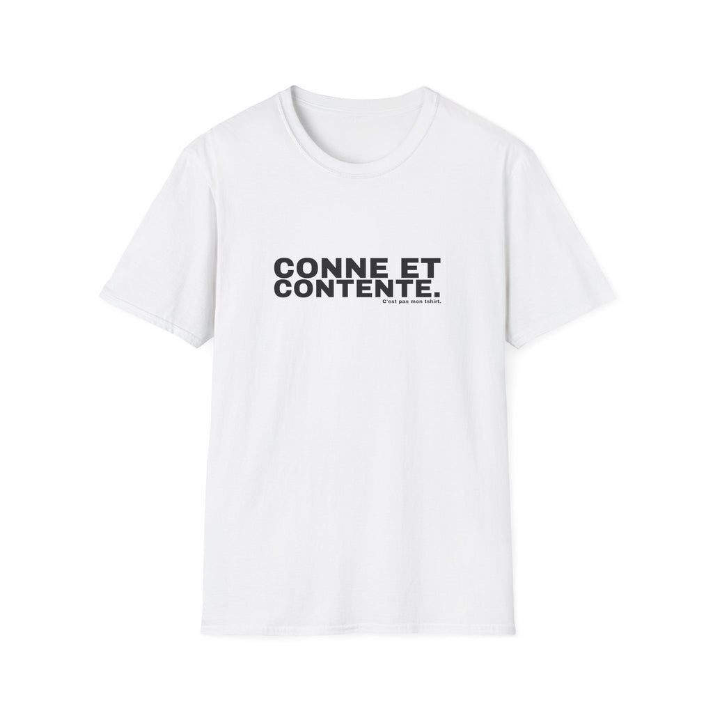 CONNE ET CONTENTE.