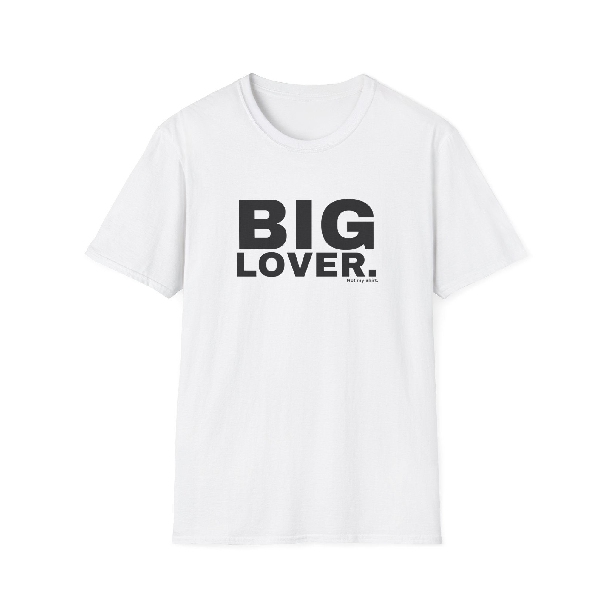 BIG LOVER.