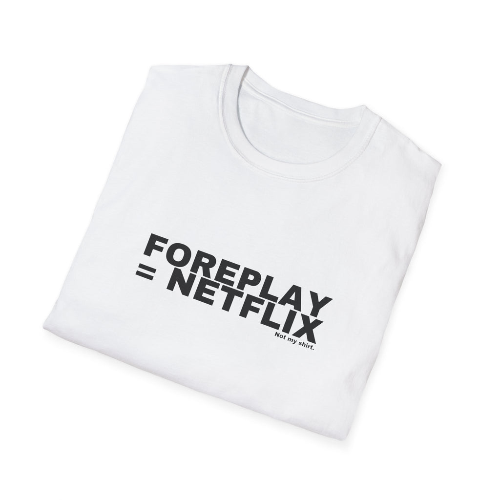FOREPLAY = NETFLIX