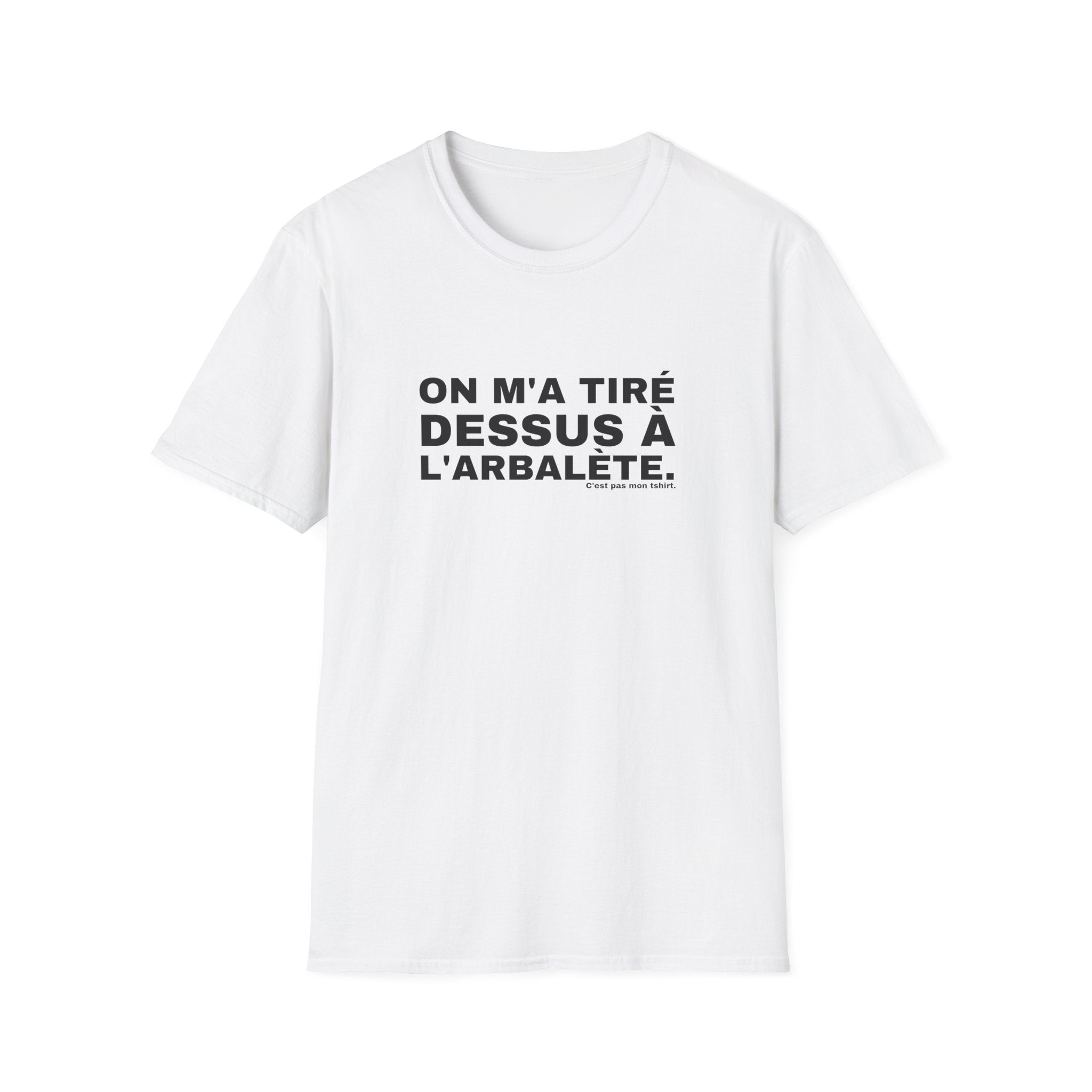 ON M'A TIRÉ DESSUS À L'ARBALÈTE.