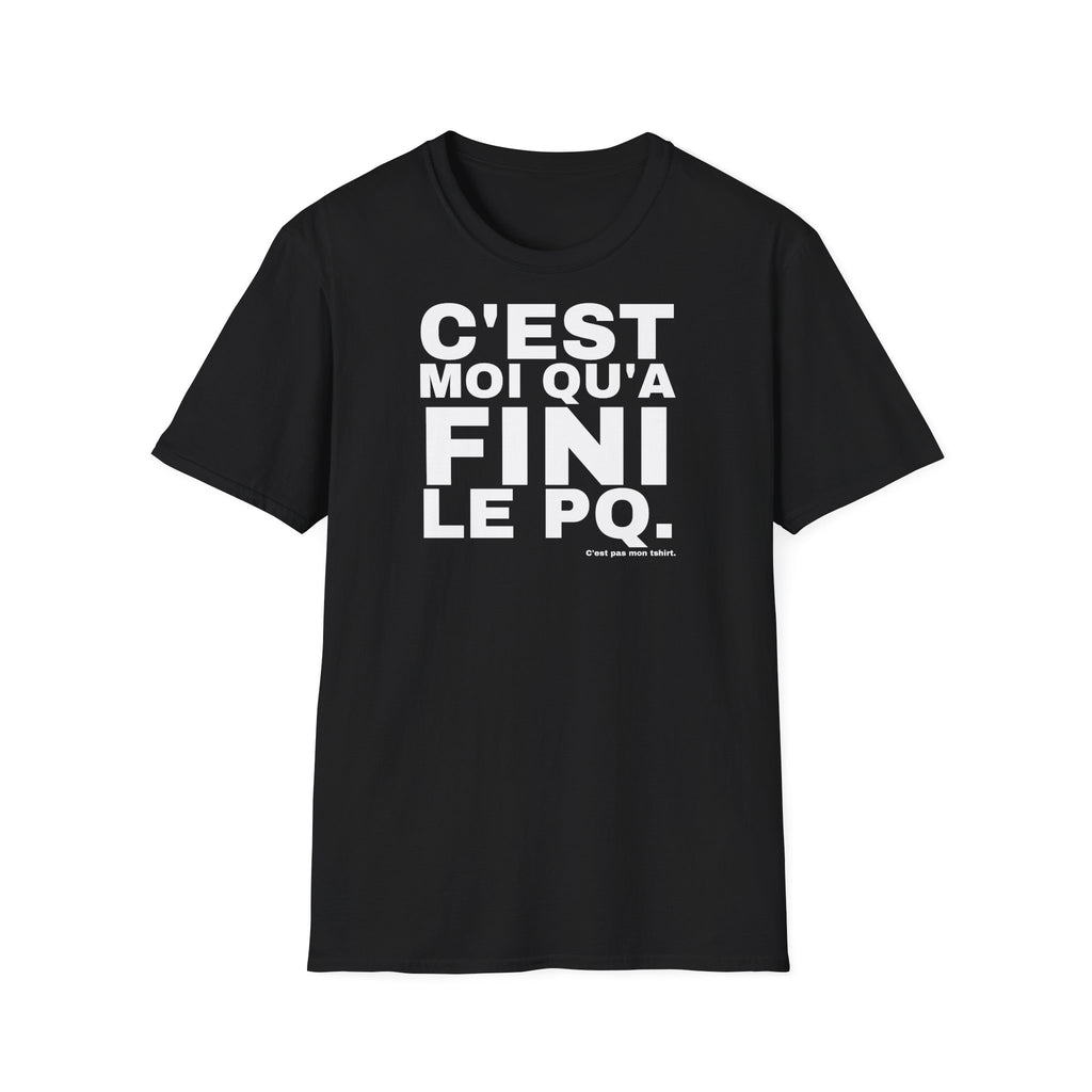 C'EST MOI QU'A FINI LE PQ.