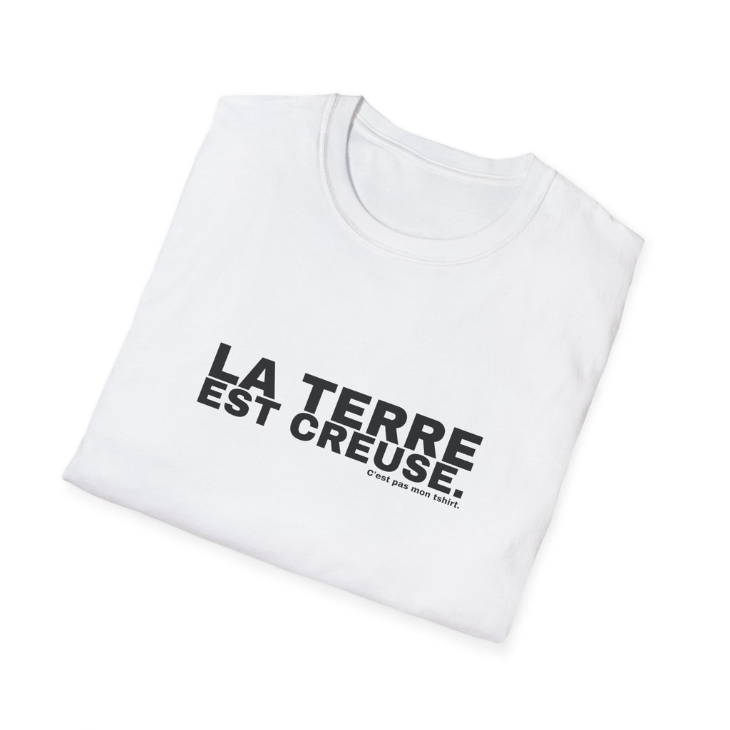 LA TERRE EST CREUSE.