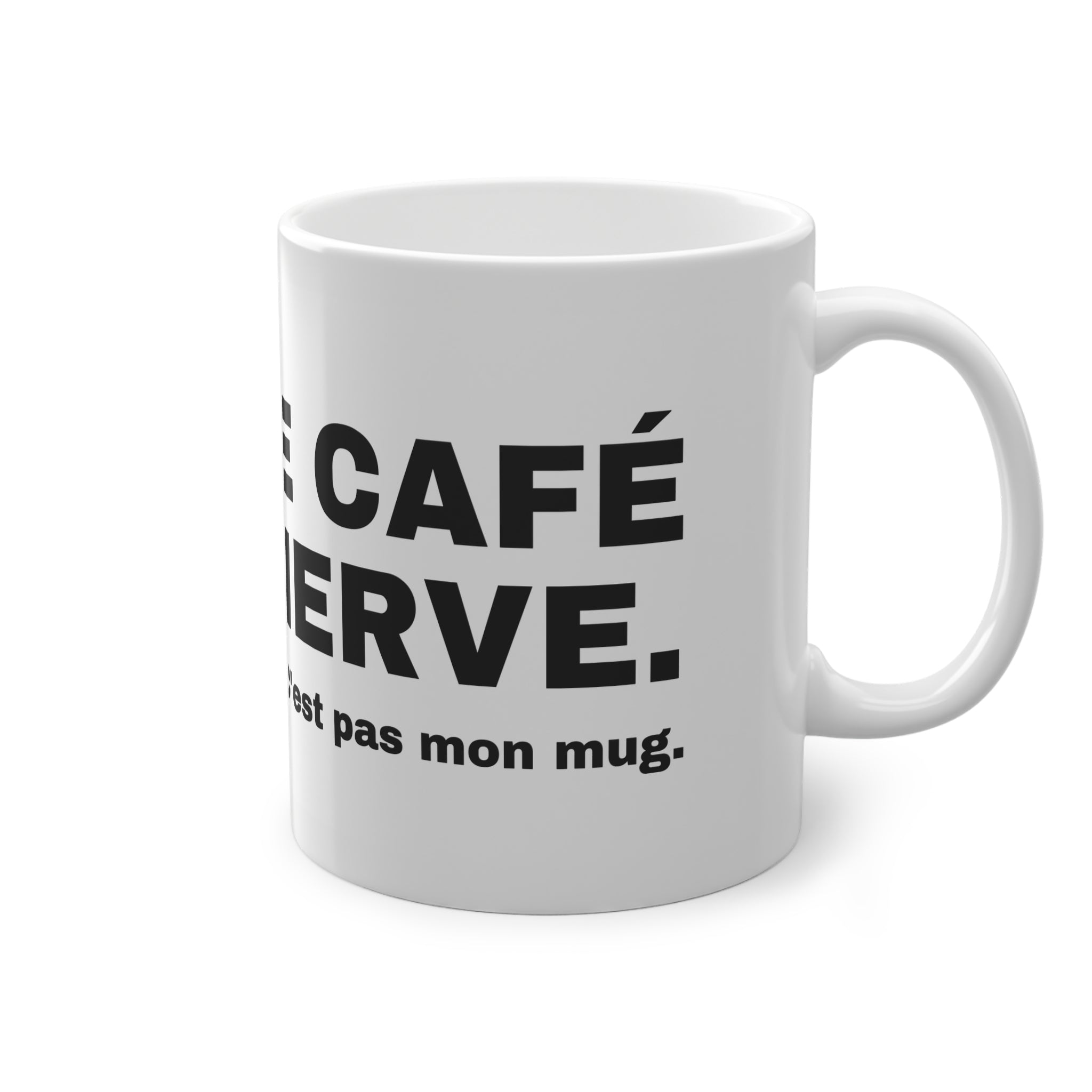 TROP DE CAFÉ ÇA M'ÉNERVE.