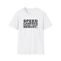 SPEED CAMERAS ERASE YOUR MEMORY.