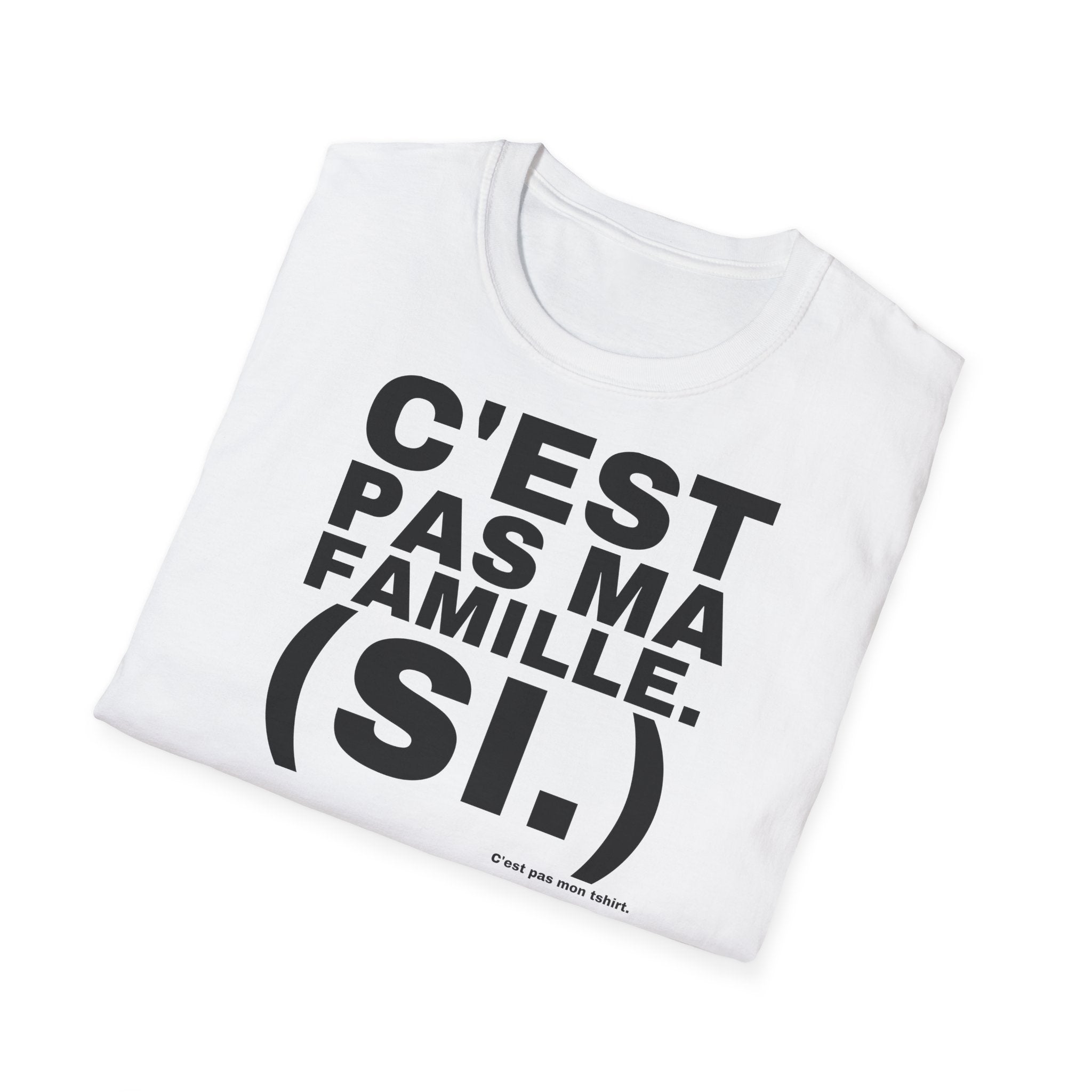 C'EST PAS MA FAMILLE. (SI.)