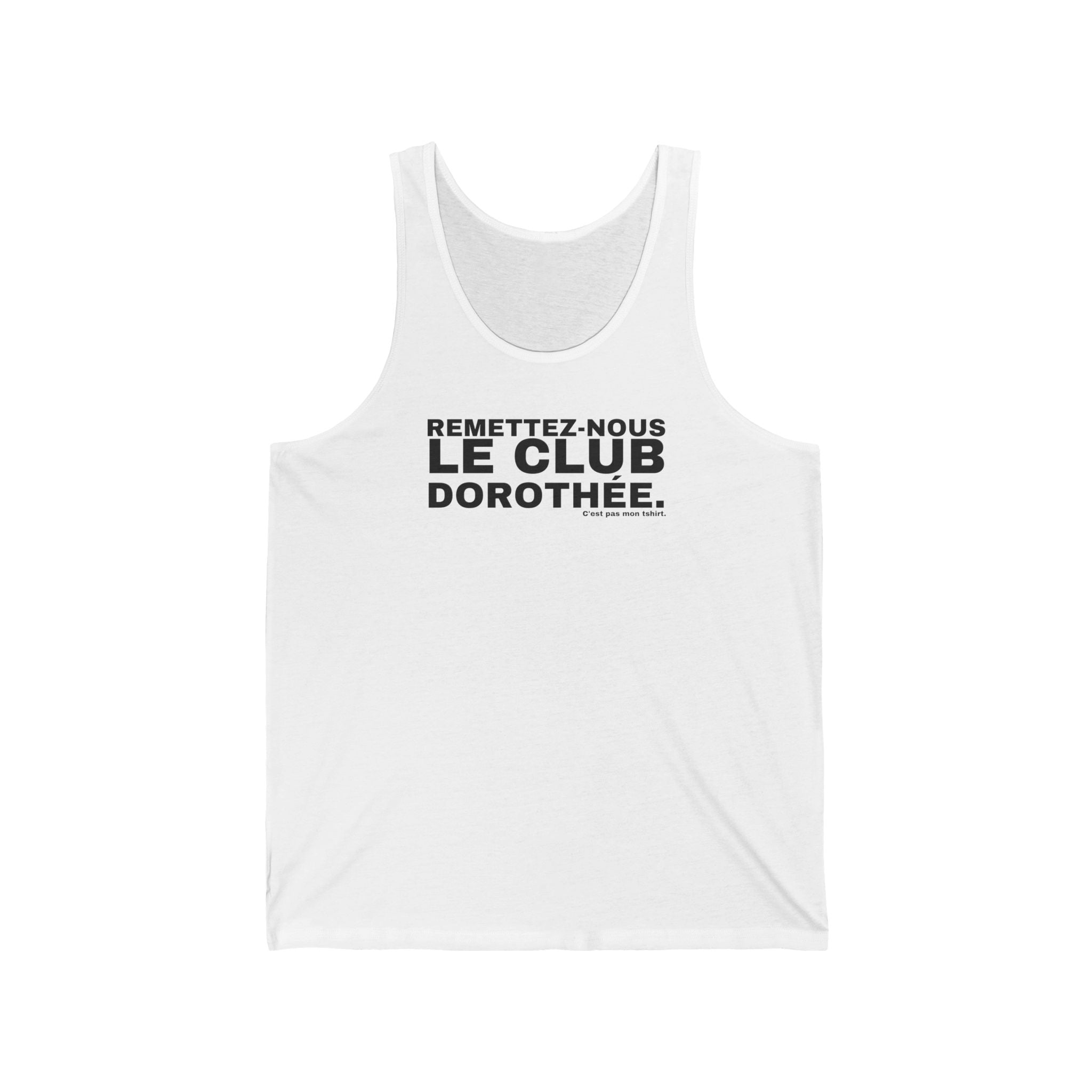 REMETTEZ-NOUS LE CLUB DOROTHÉE.