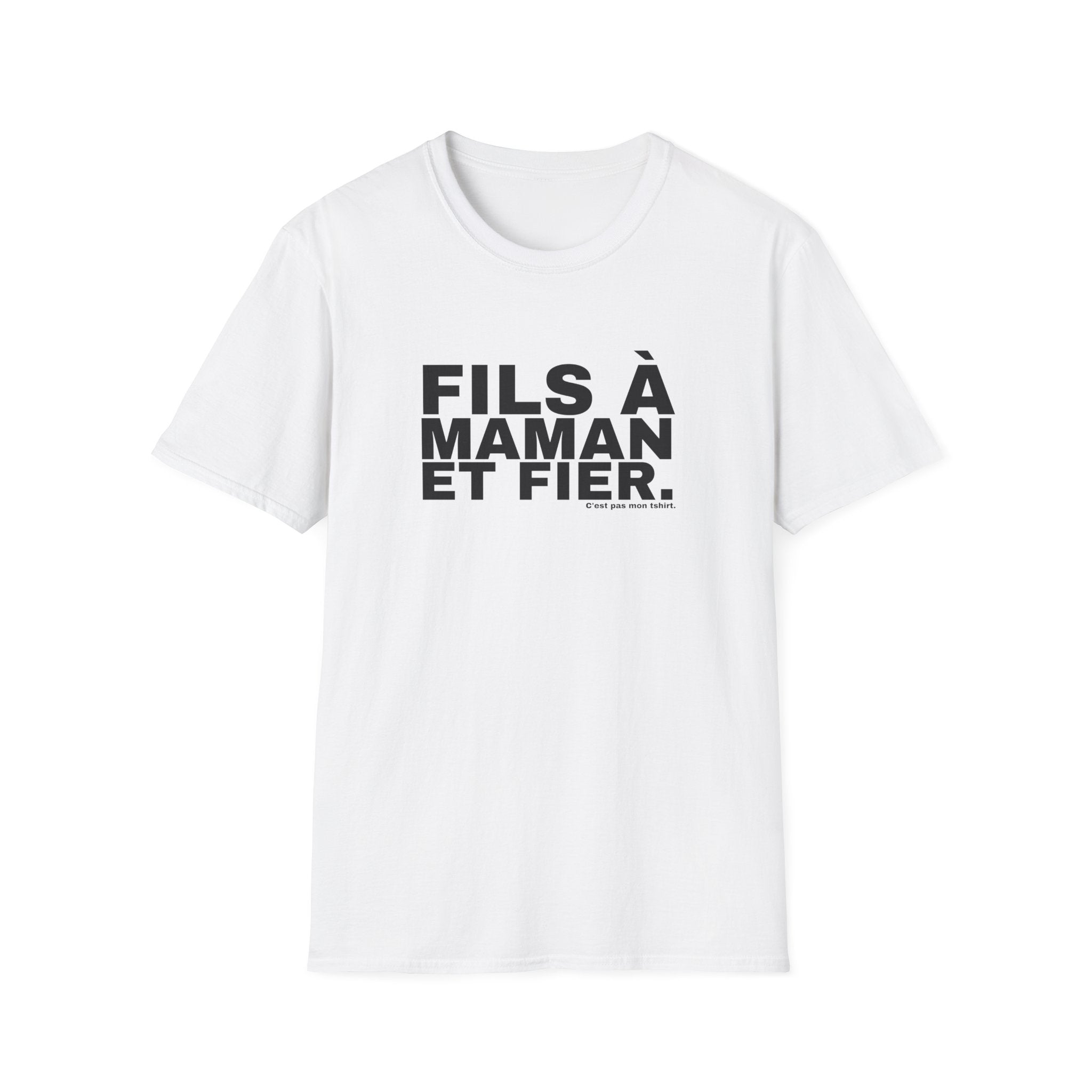 FILS À MAMAN ET FIER.