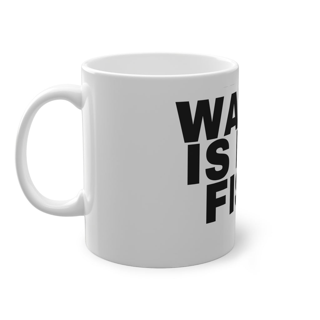 WATER IS FOR FISH.