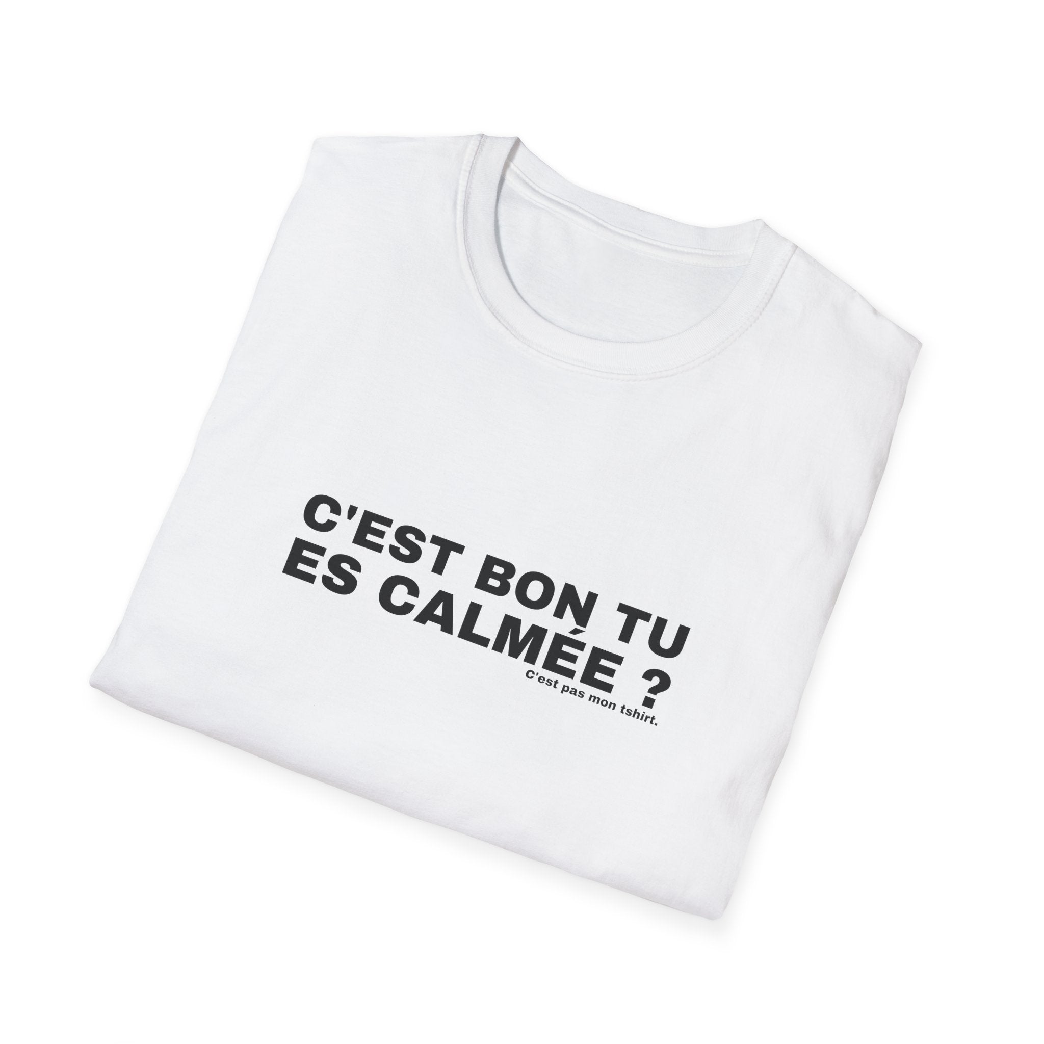 C'EST BON TU ES CALMÉE ?