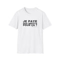 JE PAYE DES IMPÔTS POUR ÇA ?