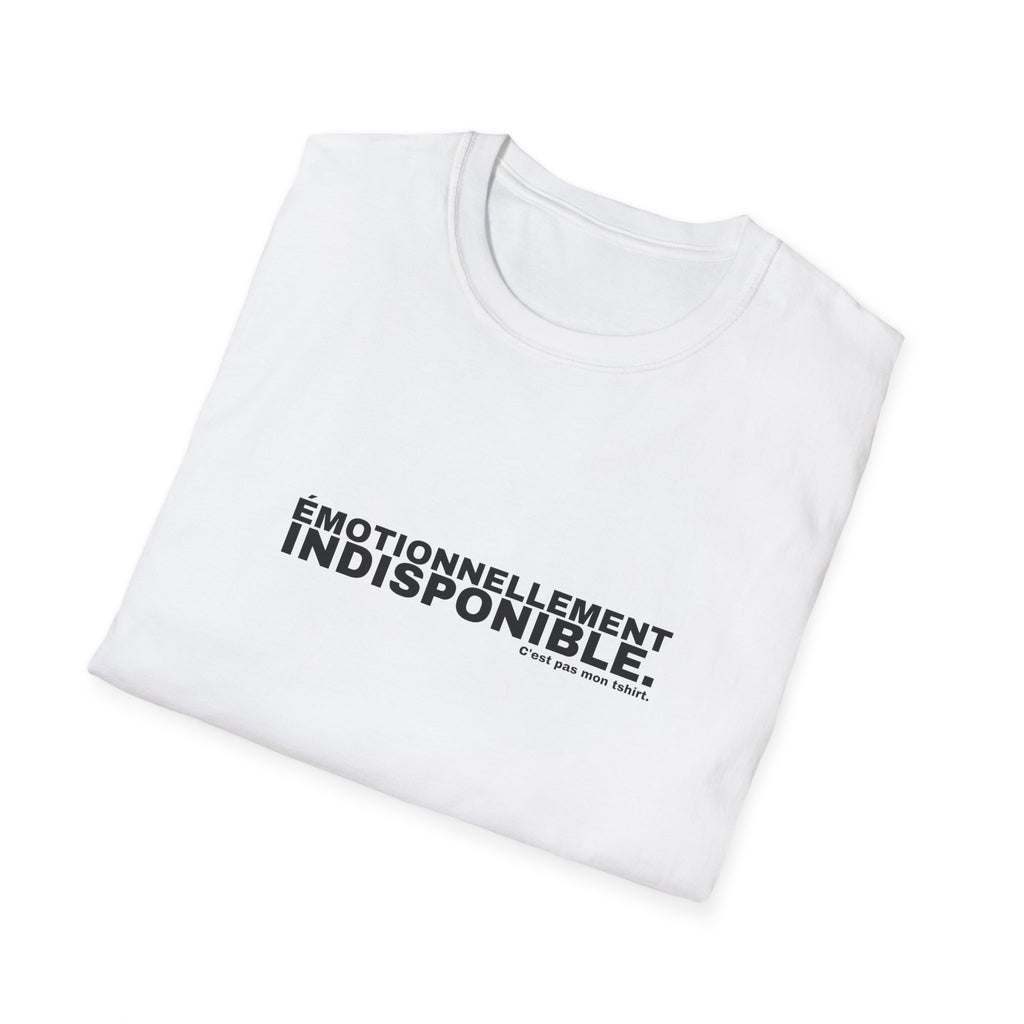 ÉMOTIONNELLEMENT INDISPONIBLE.