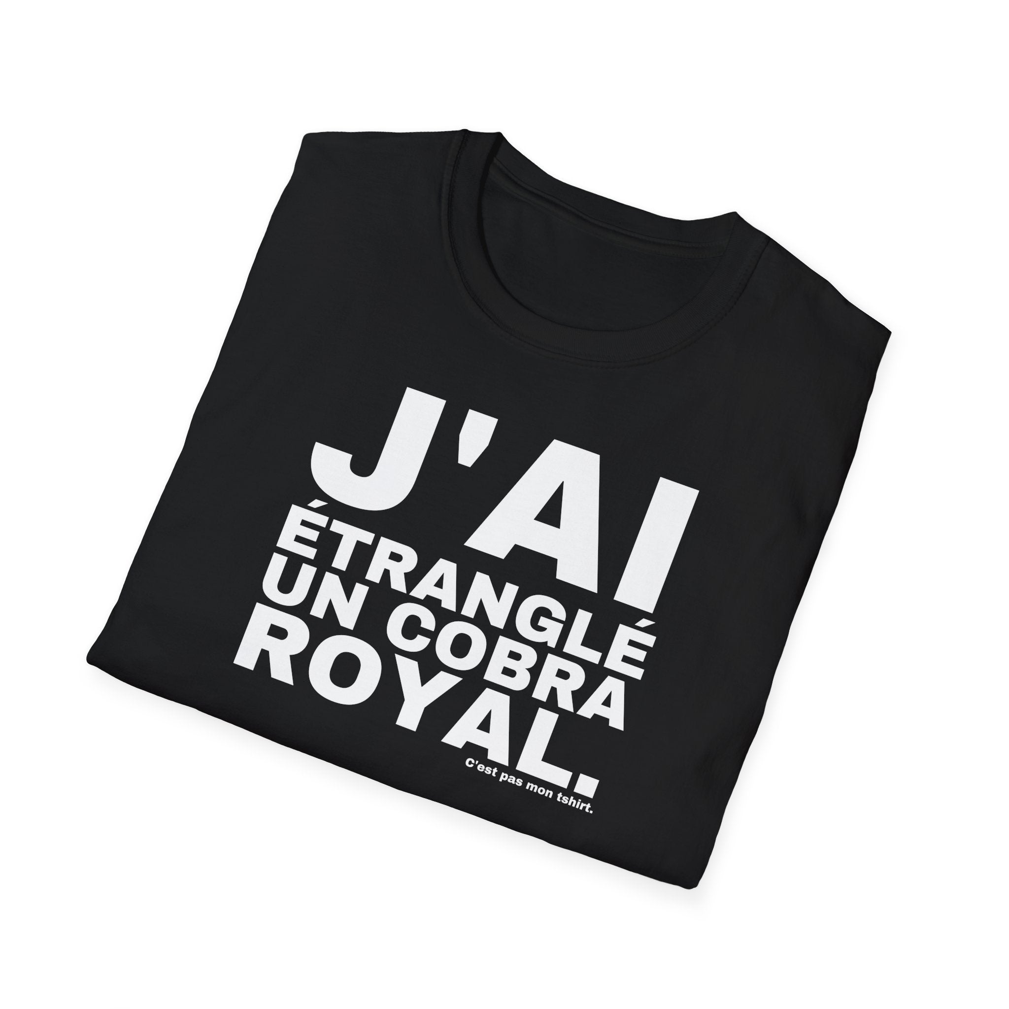 J'AI ÉTRANGLÉ UN COBRA ROYAL.