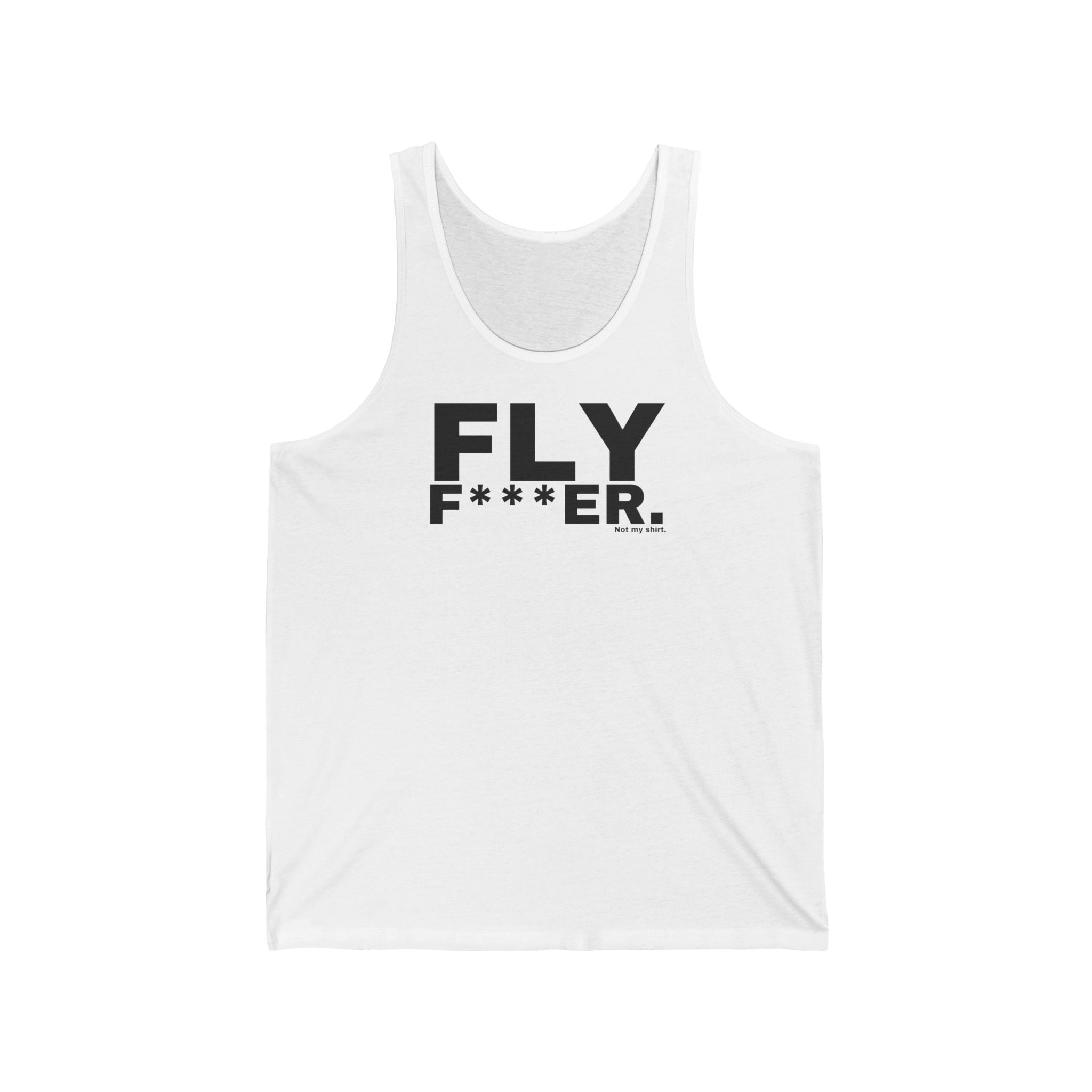 FLY F***ER.