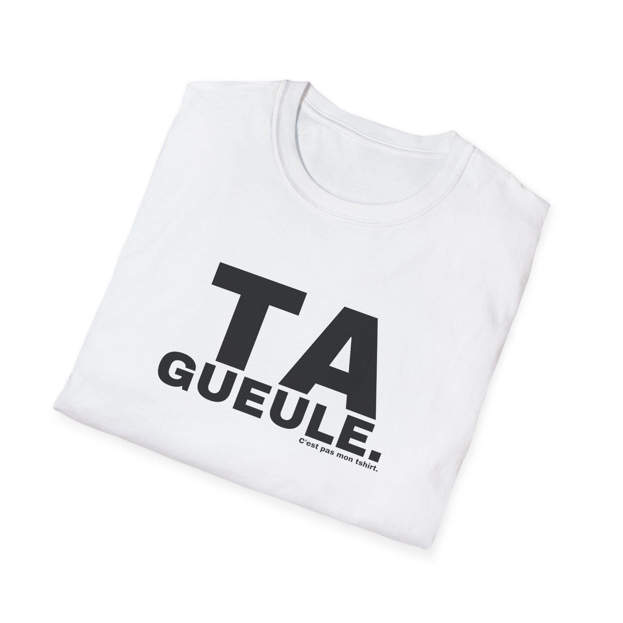 TA GUEULE.