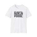 EX-MAFIA. NOW IN ORGANIC FOOD.