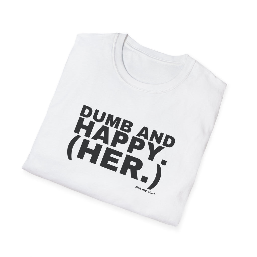 DUMB AND HAPPY. (HER.)