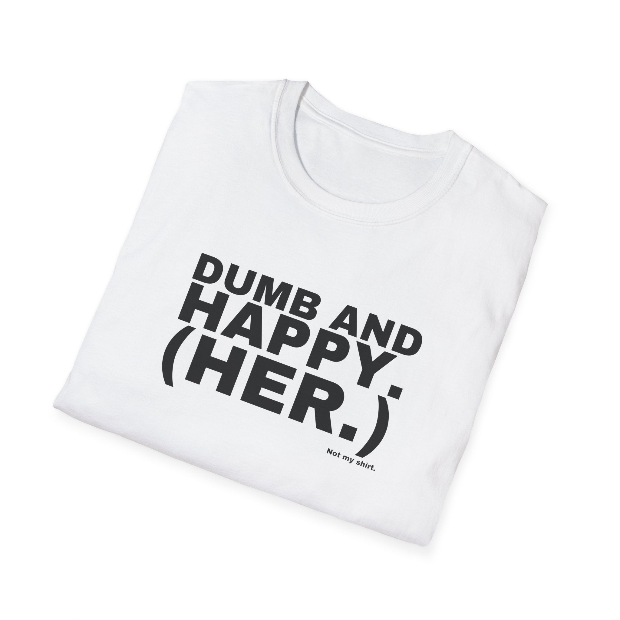 DUMB AND HAPPY. (HER.)