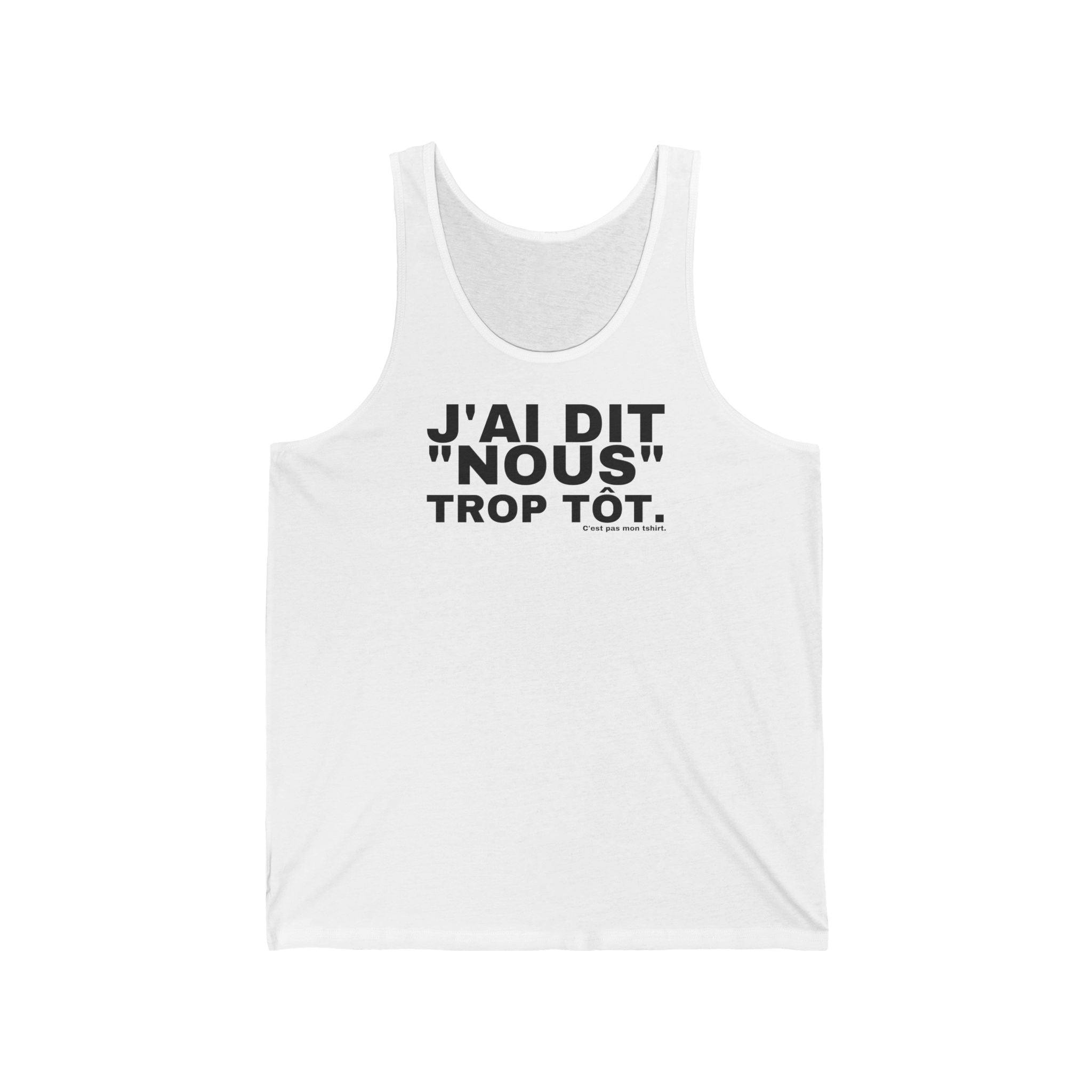J'AI DIT "NOUS" TROP TÔT.