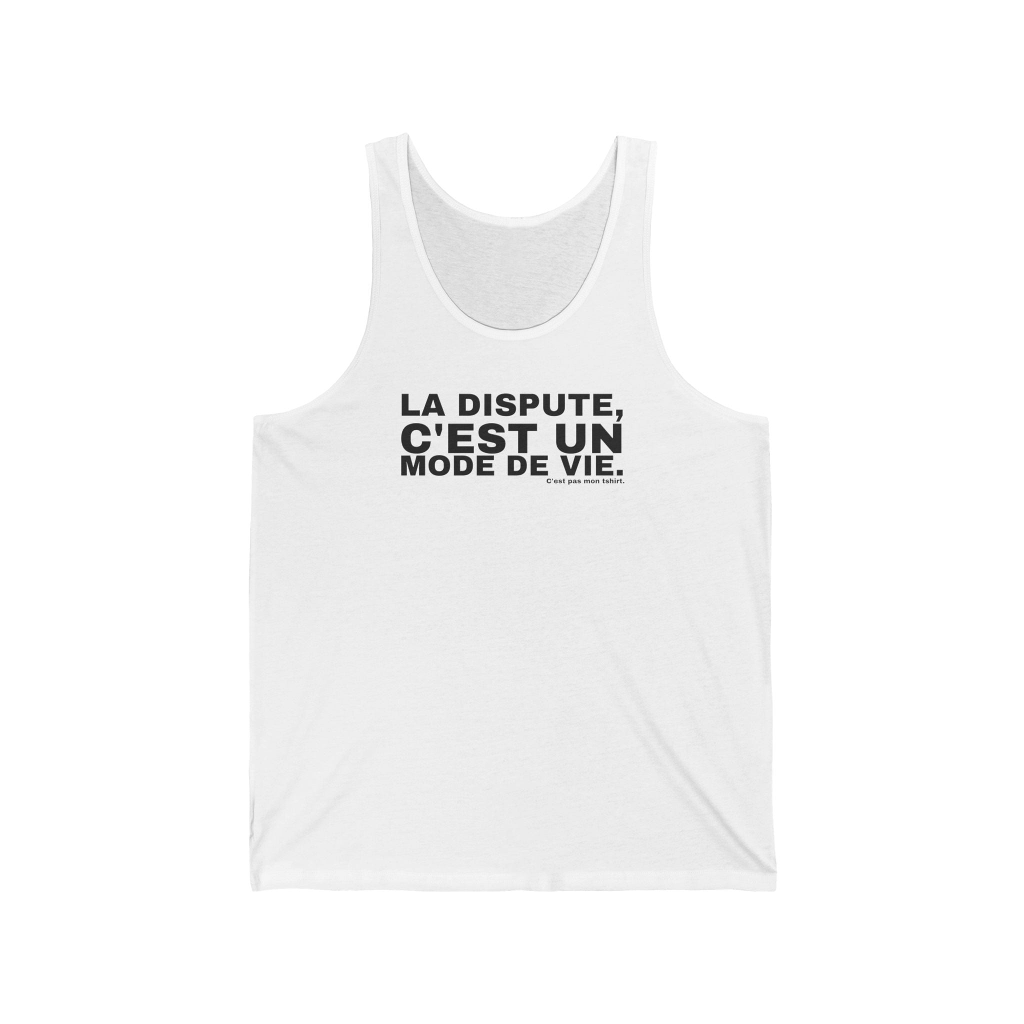 LA DISPUTE, C'EST UN MODE DE VIE.