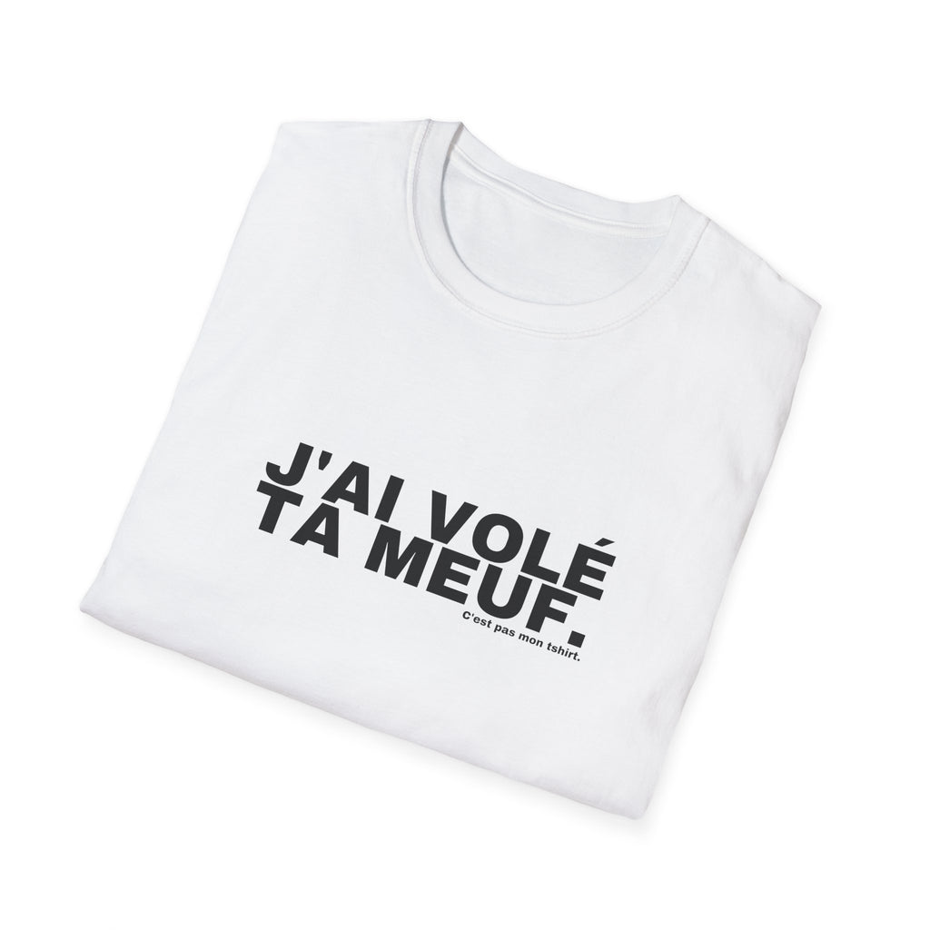 J'AI VOLÉ TA MEUF.