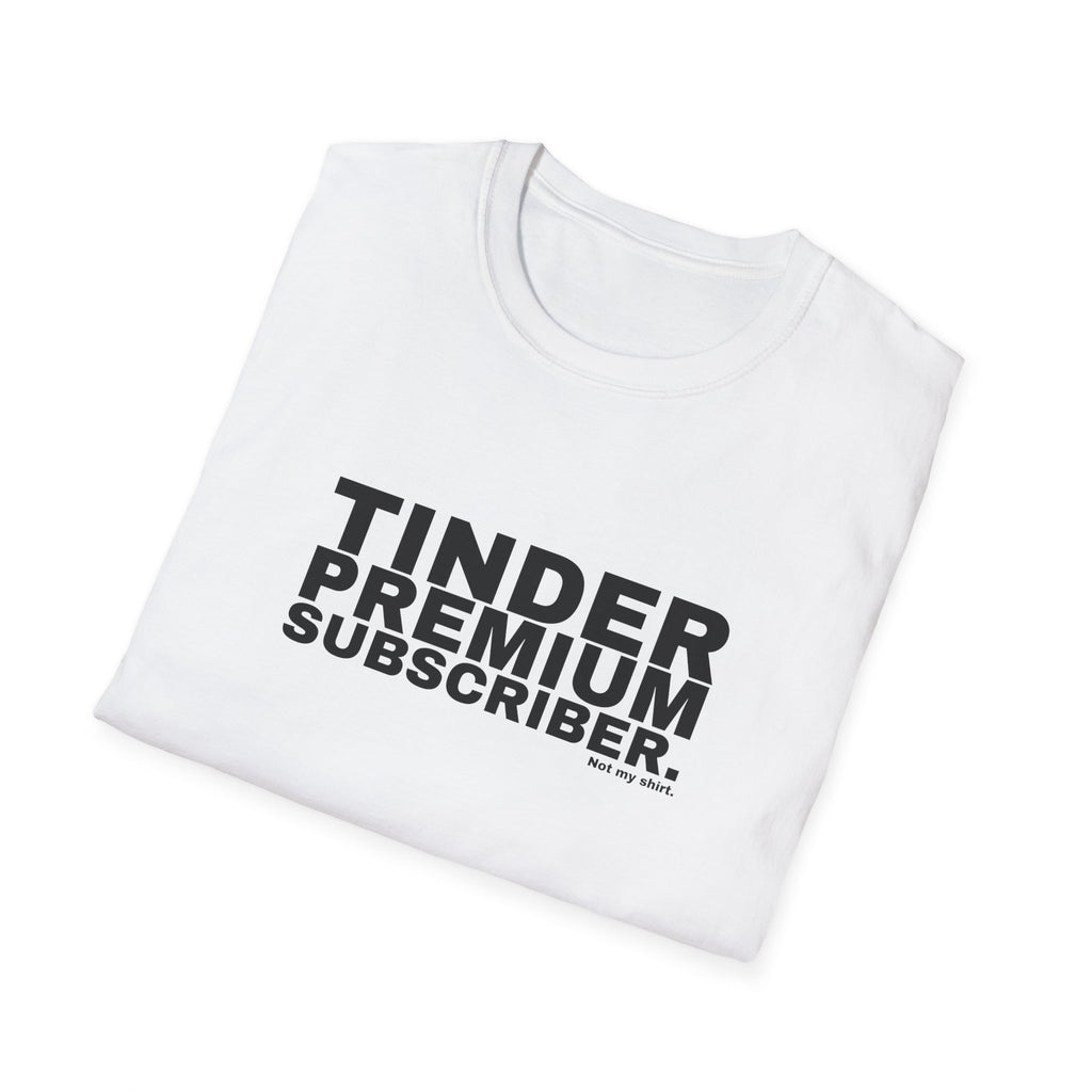 TINDER PREMIUM SUBSCRIBER.