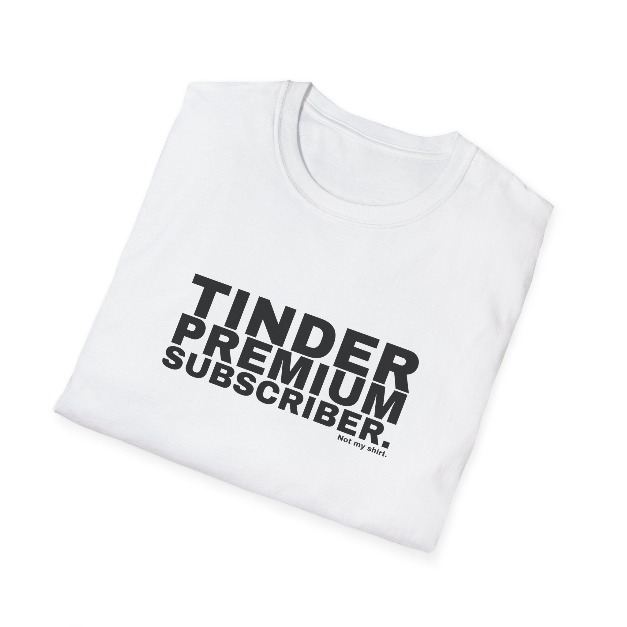 TINDER PREMIUM SUBSCRIBER.
