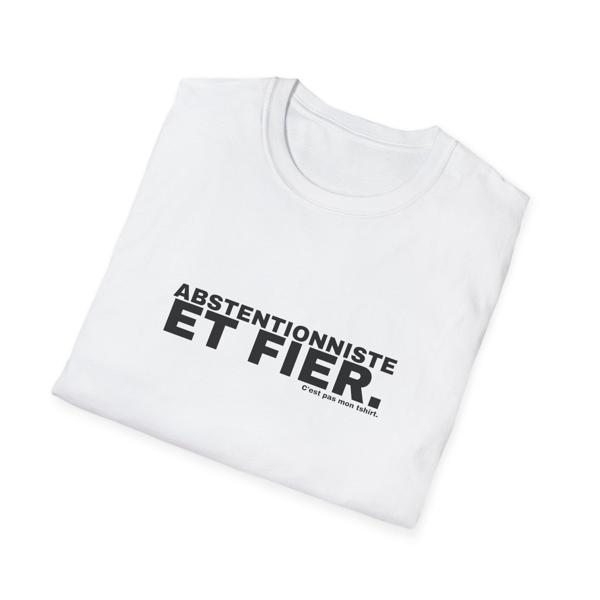 ABSTENTIONNISTE ET FIER.