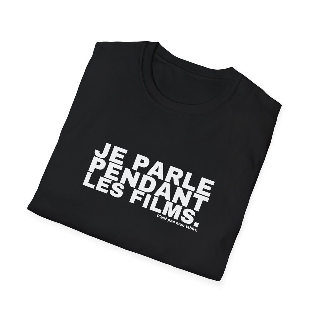 JE PARLE PENDANT LES FILMS.