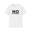 NO HYGIENE.
