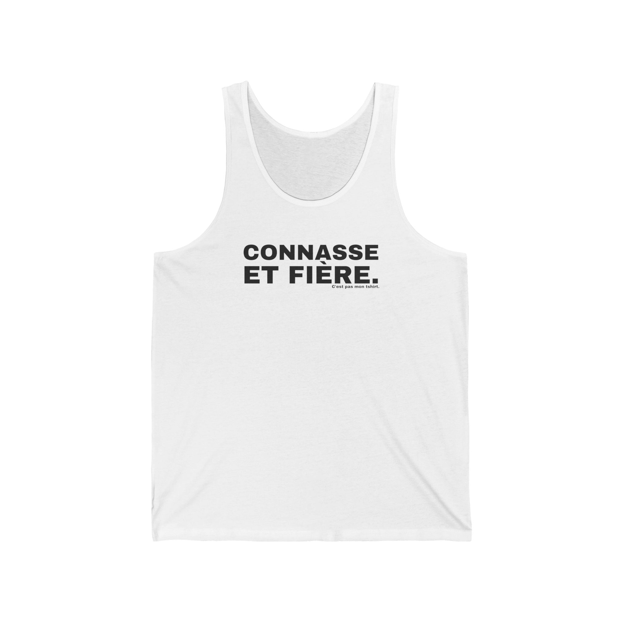 CONNASSE ET FIÈRE.